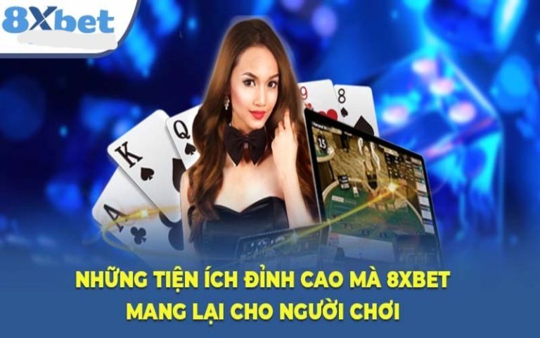 Khám Phá Thế Giới Game 8XBET – Trải Nghiệm Giải Trí Đỉnh Cao Trên Mobile
